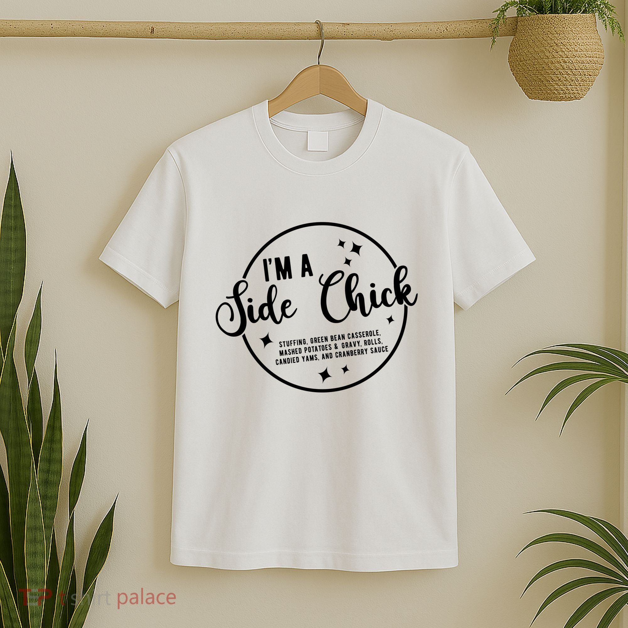IM A Side Chick Funny Thanksgiving Food T-Shirt