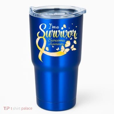 I'm A Survivor Sarcoma Awareness Butterfly Cute Gift Tumbler