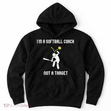 IM A Softball Coach Not A Target Hoodie
