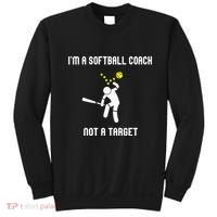 IM A Softball Coach Not A Target Sweatshirt thumb 0