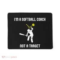 IM A Softball Coach Not A Target Mousepad thumb 0