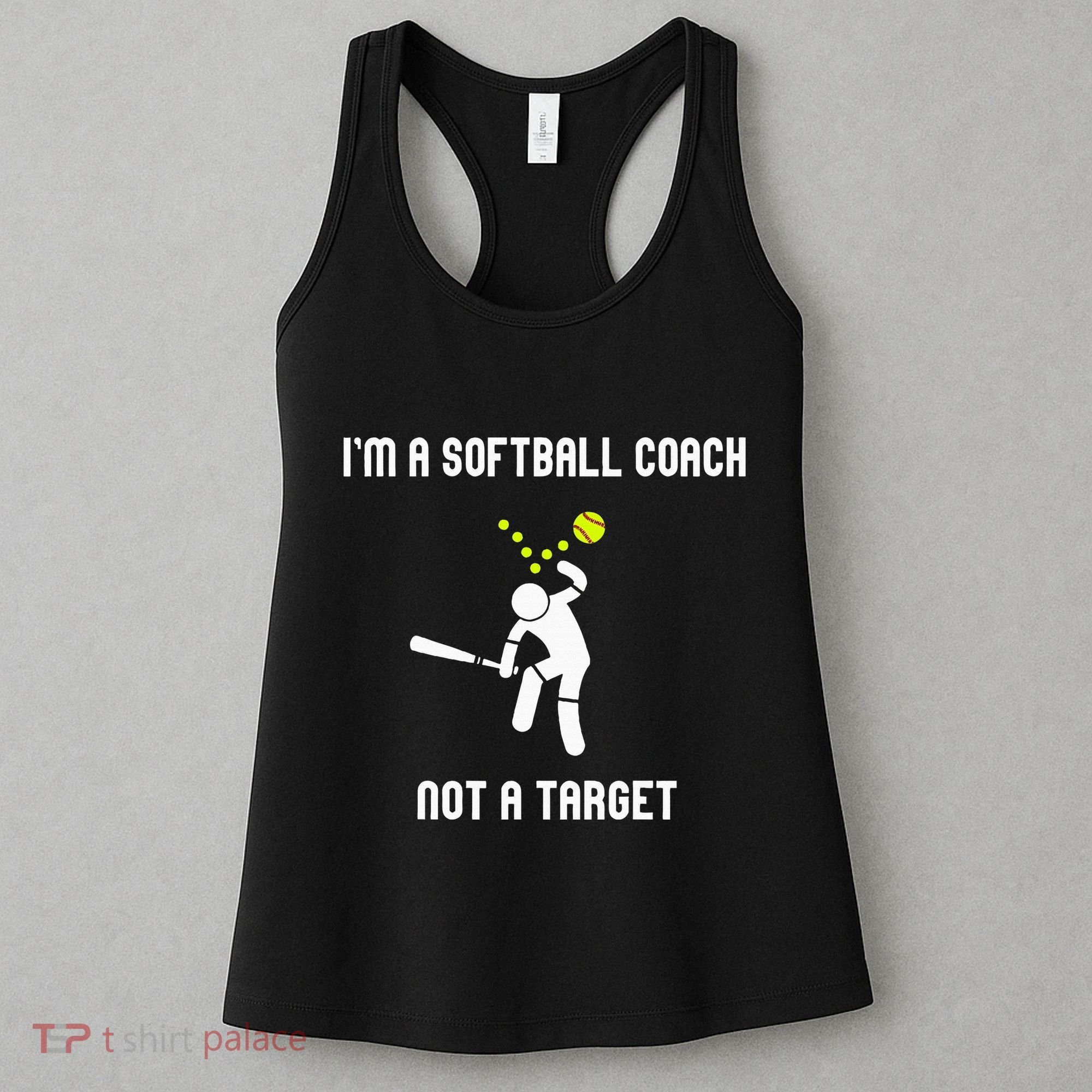 IM A Softball Coach Not A Target Women's Tank Top