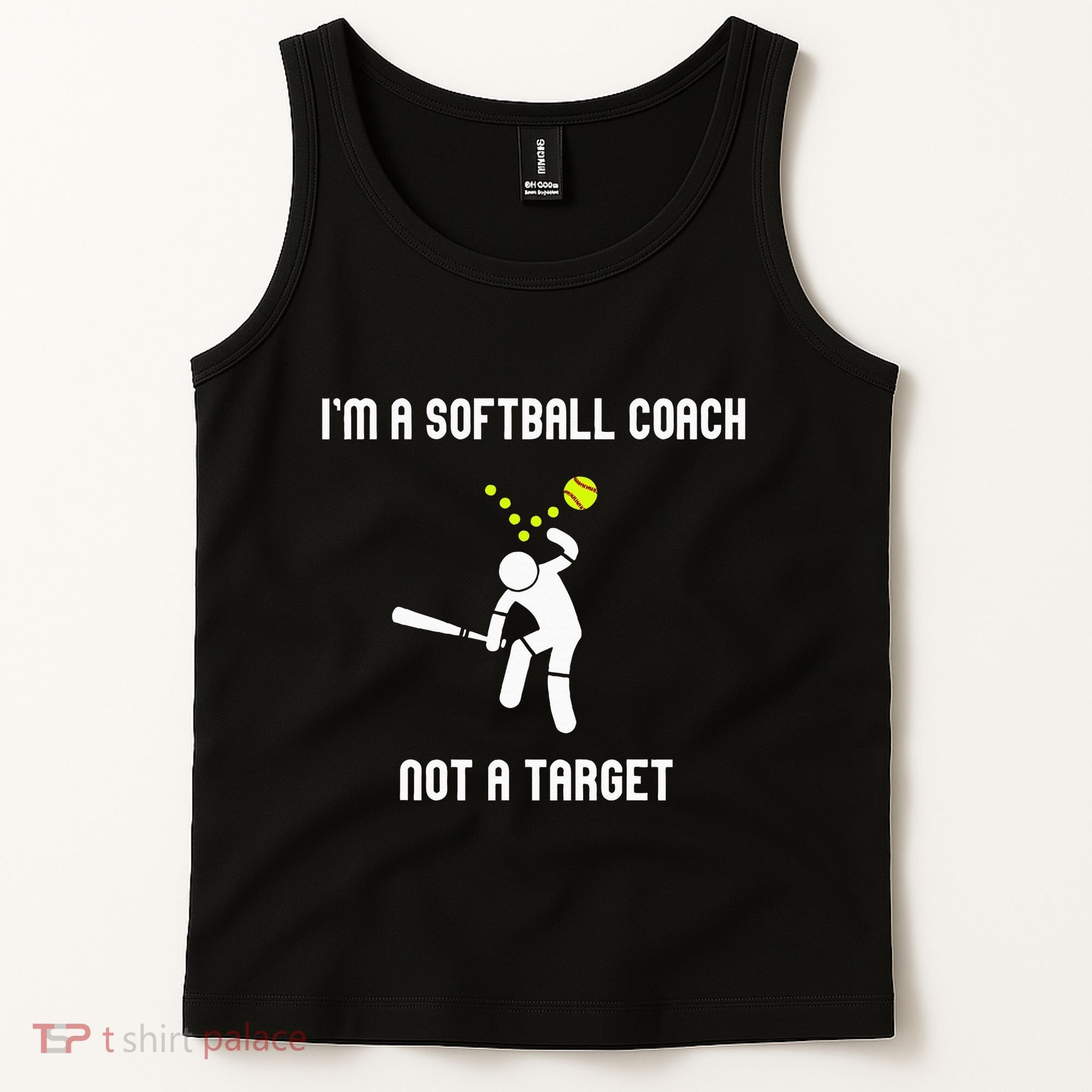 IM A Softball Coach Not A Target Tank Top
