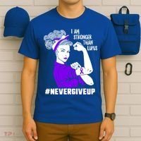 I Am Stronger Than Lupus #Nevergiveup Lupus Awareness Ribbon Cute Gift T-Shirt thumb 6