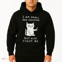 I Am Small And Sensitive But Also Fight Me Cat Hoodie thumb 2