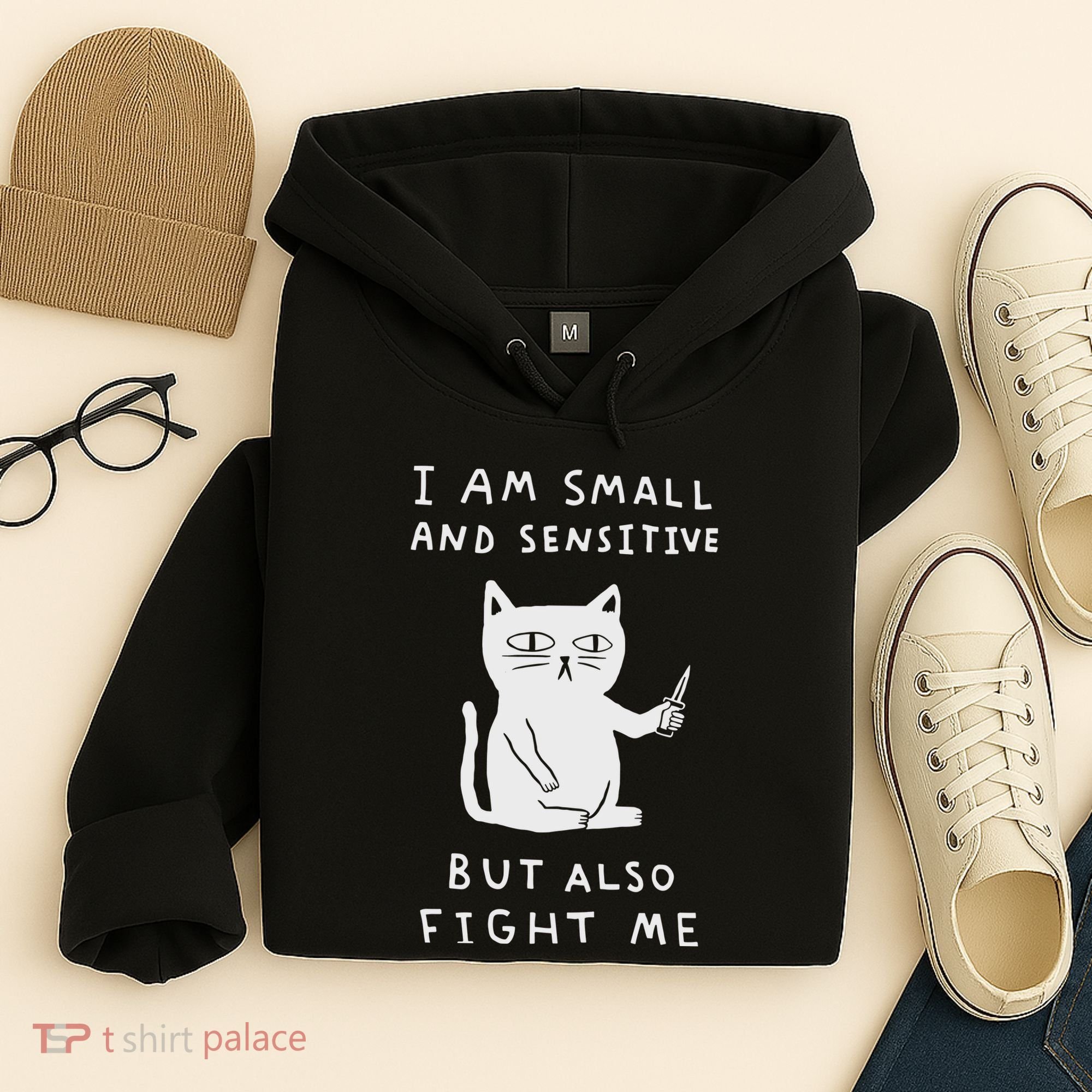 I Am Small And Sensitive But Also Fight Me Cat Hoodie