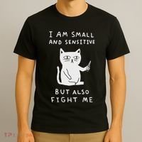 I Am Small And Sensitive But Also Fight Me Cat T-Shirt thumb 3