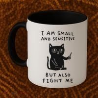 I Am Small And Sensitive But Also Fight Me Cat Coffee Mug thumb 2
