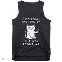 I Am Small And Sensitive But Also Fight Me Cat Tank Top thumb 0