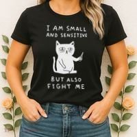 I Am Small And Sensitive But Also Fight Me Cat Women's T-Shirt thumb 2