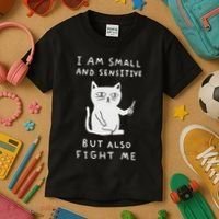 I Am Small And Sensitive But Also Fight Me Cat Kids T-Shirt thumb 3
