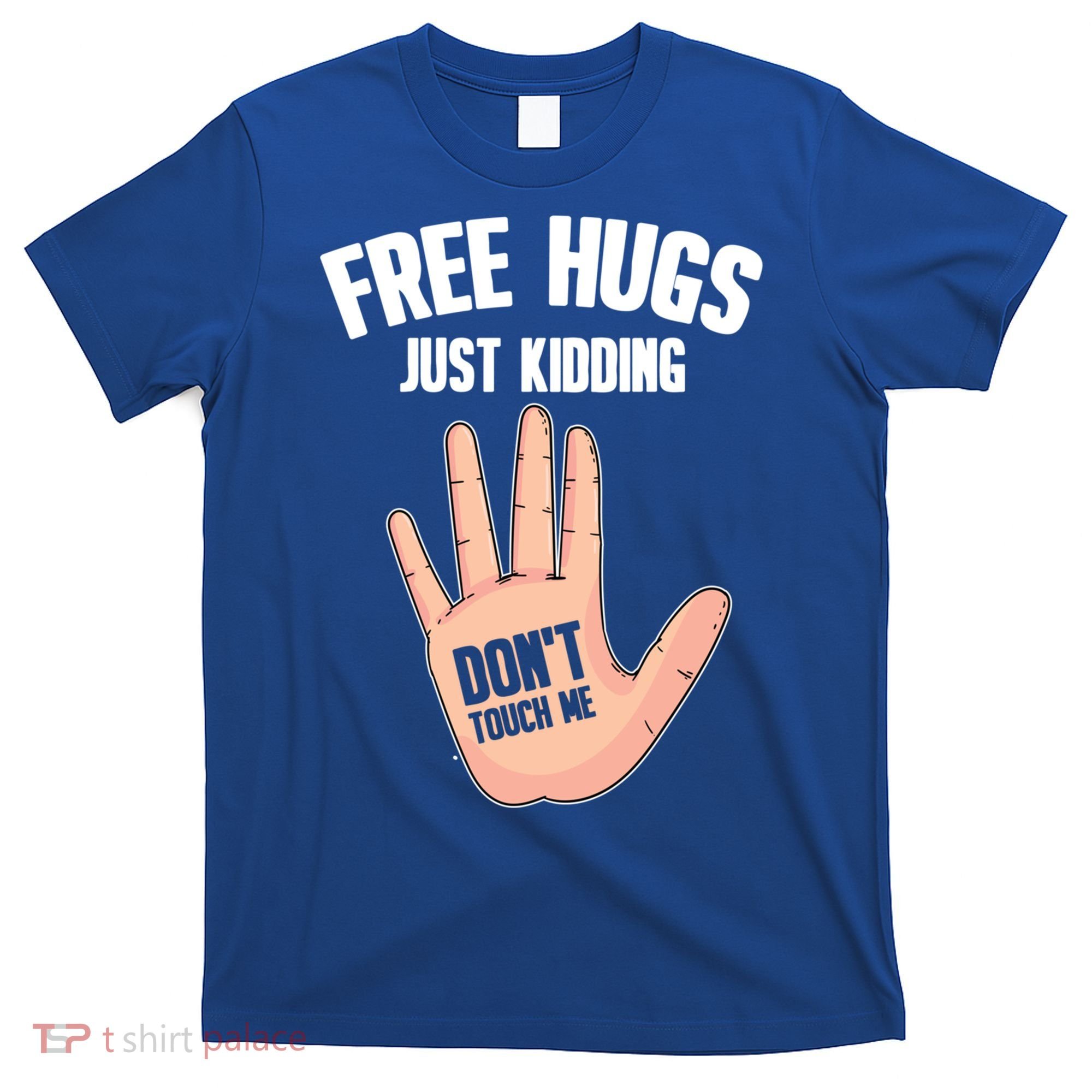 Introvert Anti Social Free Hugs Just Ding Don't Touch Me Gift T-Shirt