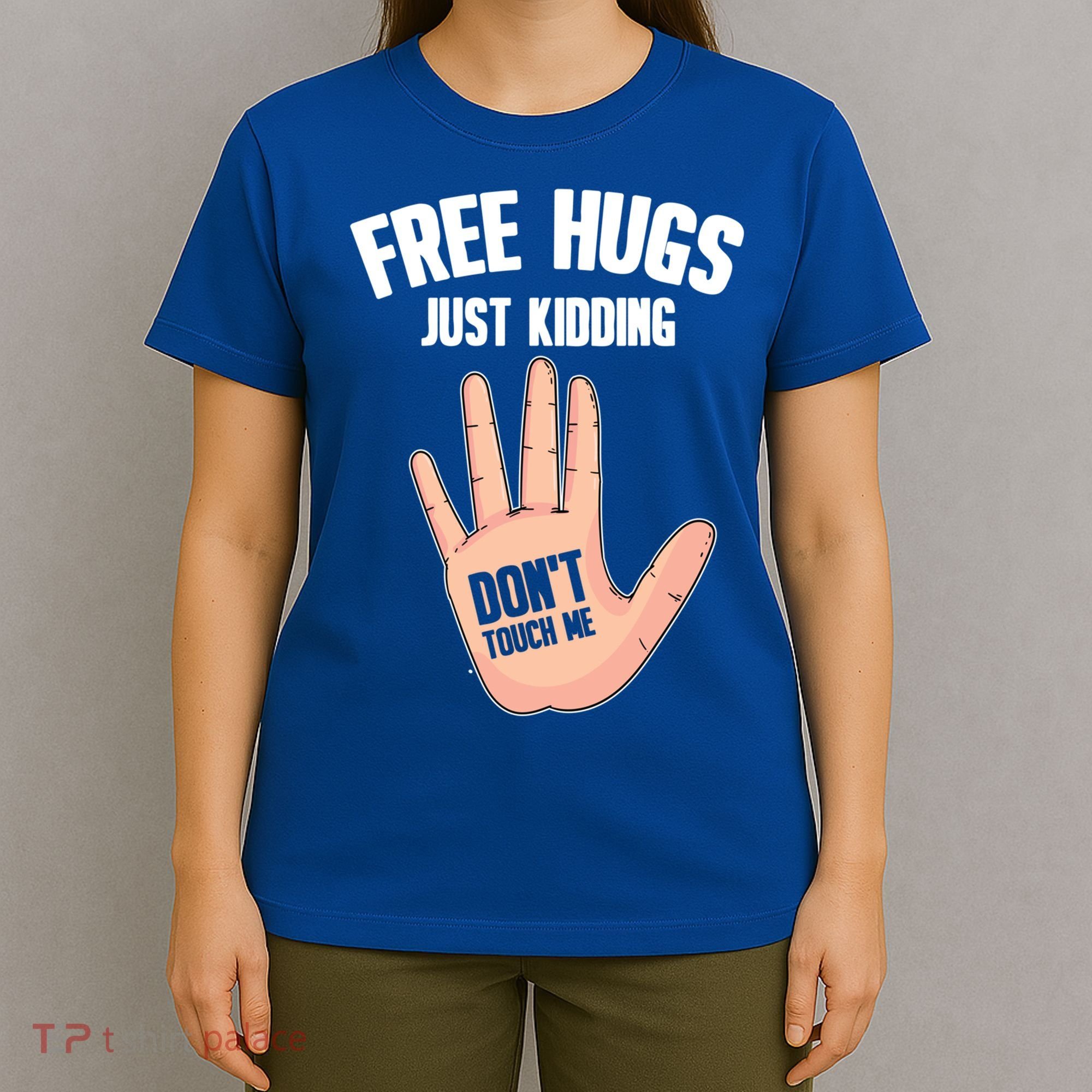 Introvert Anti Social Free Hugs Just Ding Don't Touch Me Gift T-Shirt