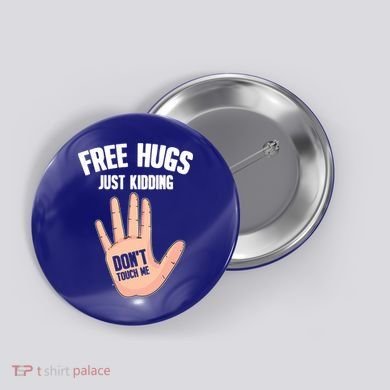Introvert Anti Social Free Hugs Just Ding Don't Touch Me Gift Button
