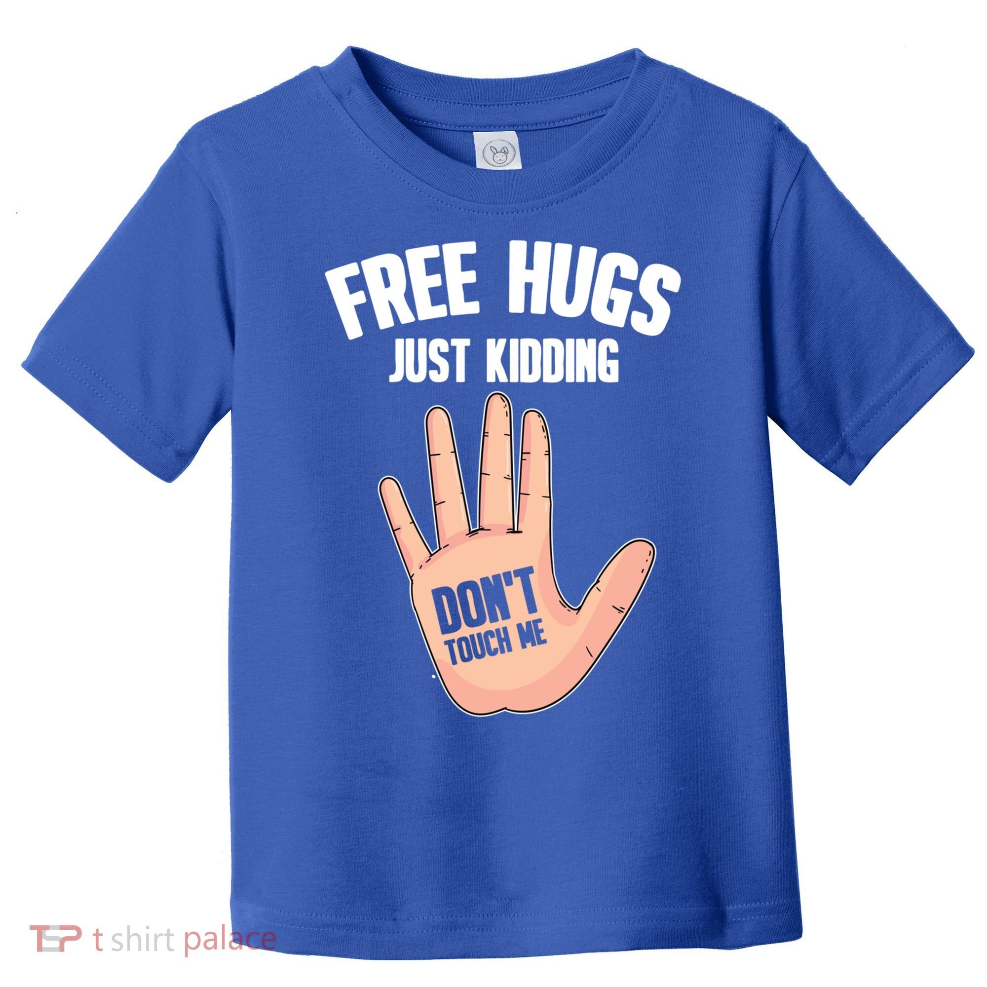 Introvert Anti Social Free Hugs Just Ding Don't Touch Me Gift Toddler T-Shirt