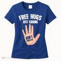 Introvert Anti Social Free Hugs Just Ding Don't Touch Me Gift Women's T-Shirt thumb 0