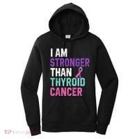 I Am Stronger Than Thyroid Cancer Survivor Awareness Gift Women's Hoodie thumb 0