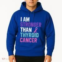 I Am Stronger Than Thyroid Cancer Survivor Awareness Gift Hoodie thumb 2