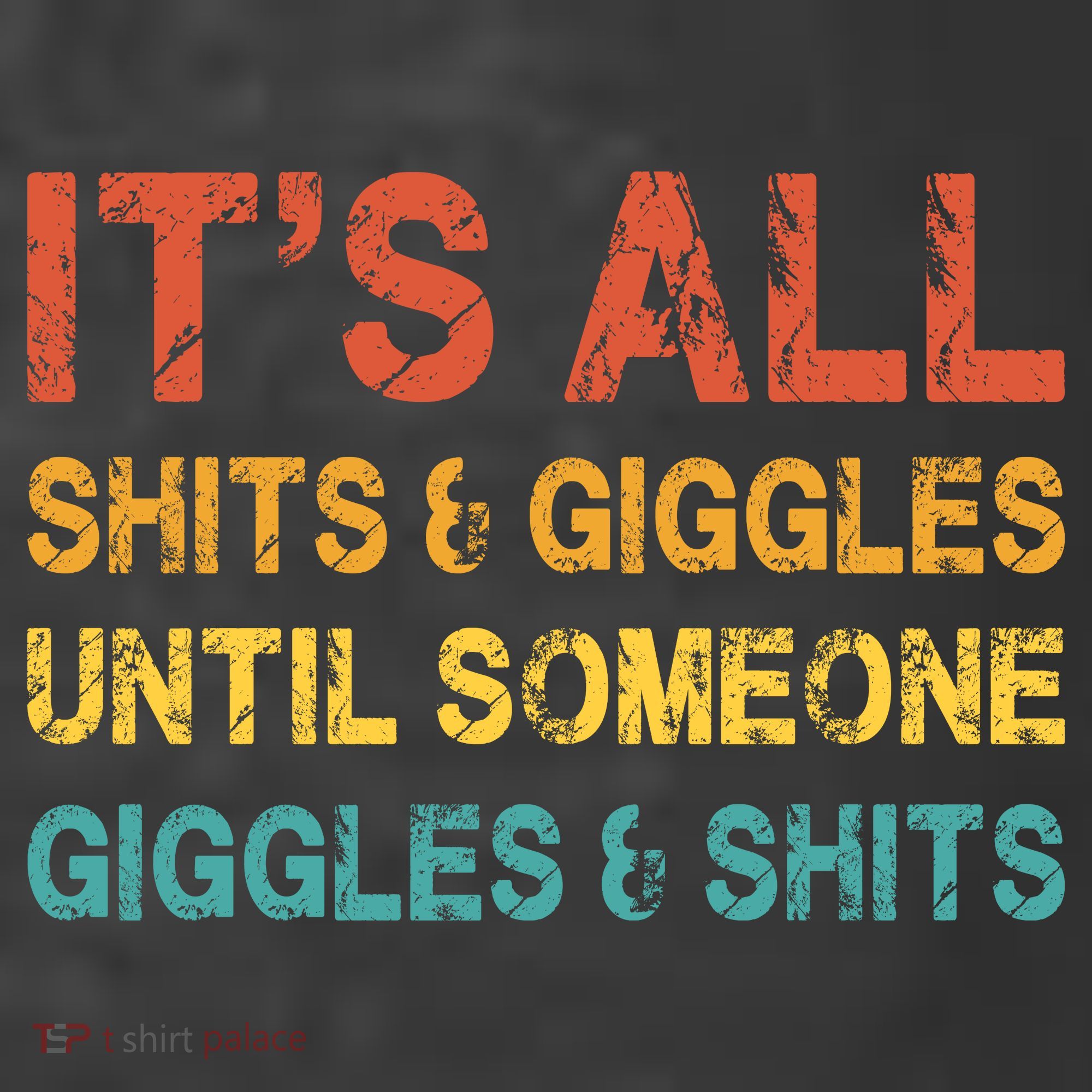 ItS All Shits And Giggles Until Someone Giggles And Shits Women's Hoodie