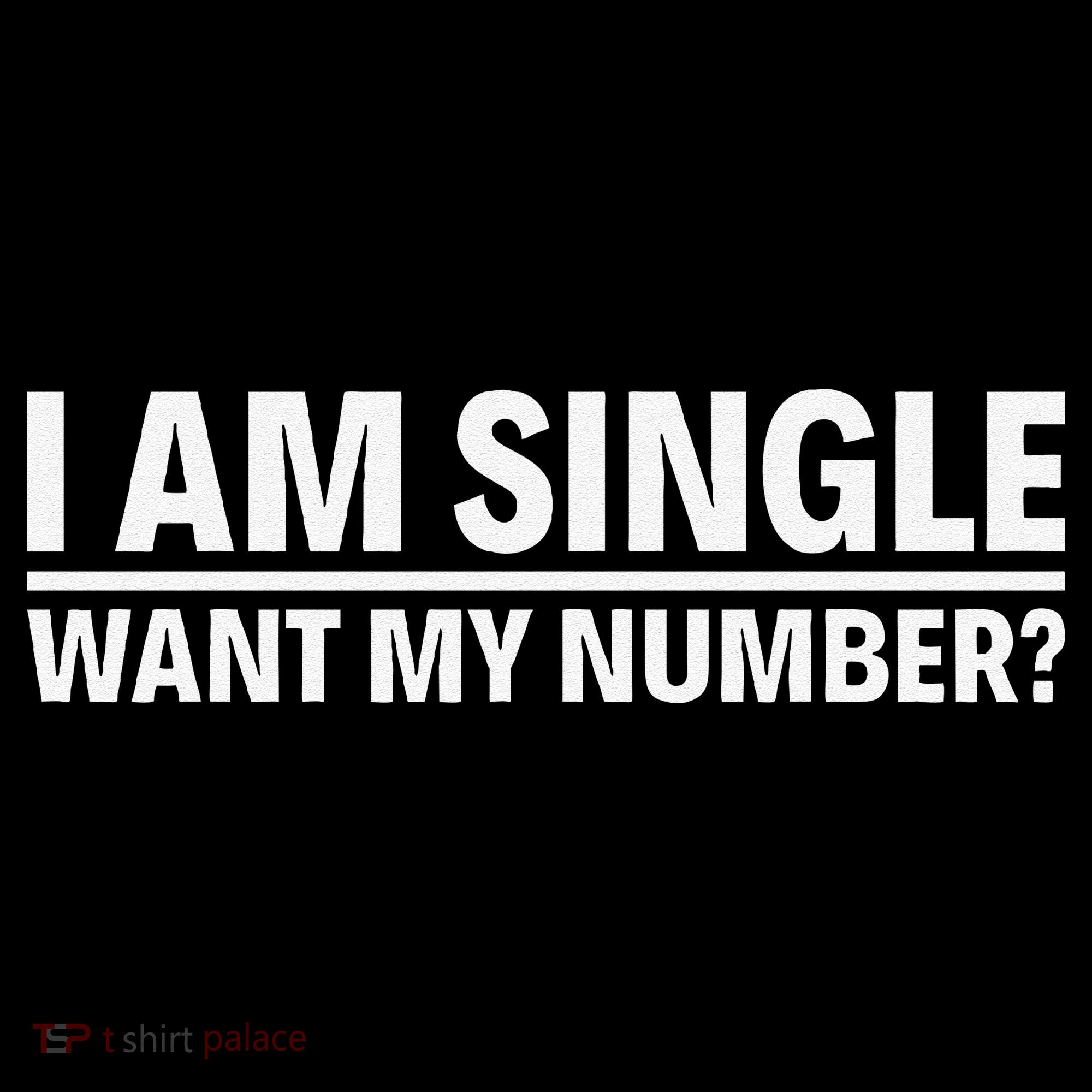 I Am Single Want My Number Coffee Mug