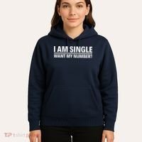 I Am Single Want My Number Hoodie thumb 5