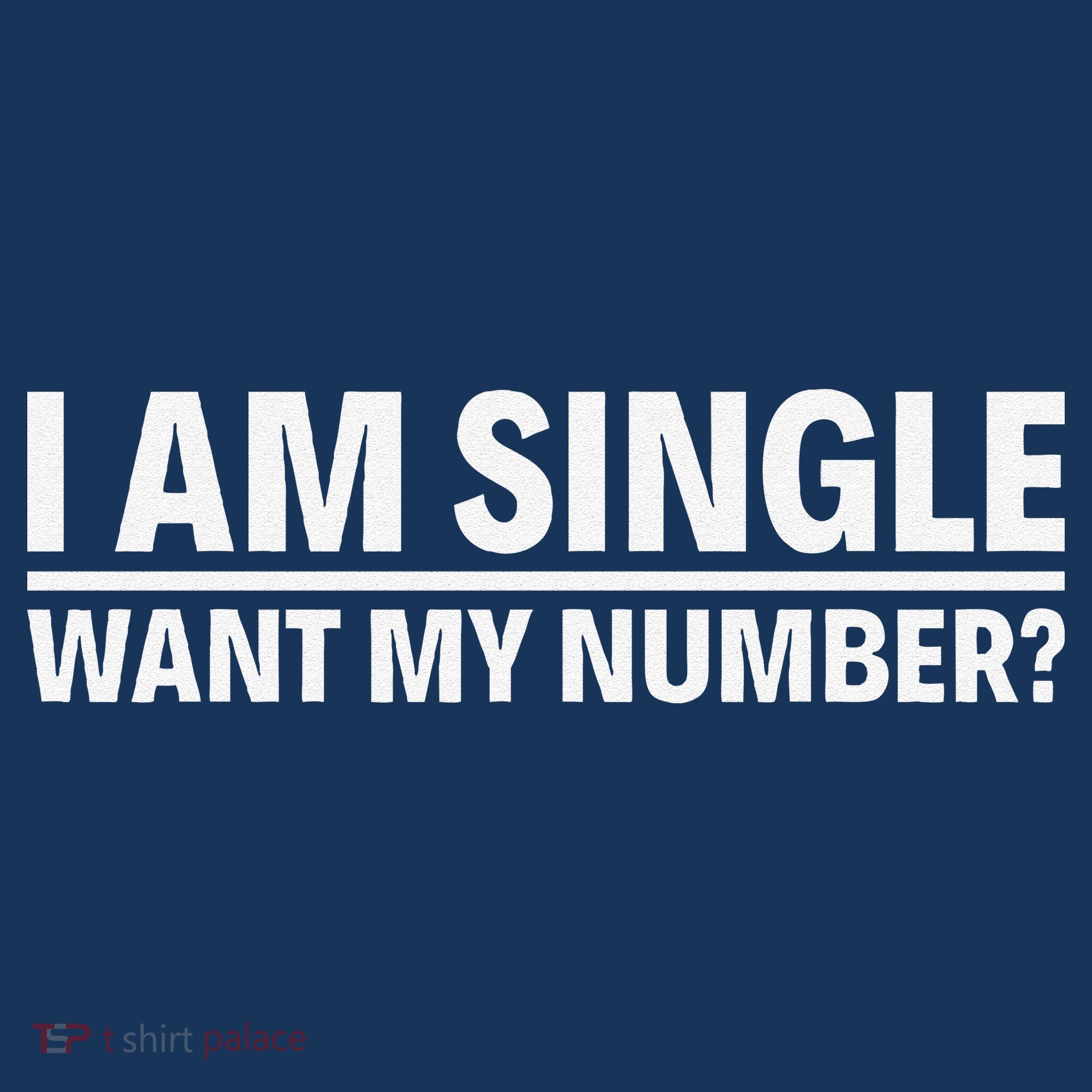 I Am Single Want My Number Hoodie