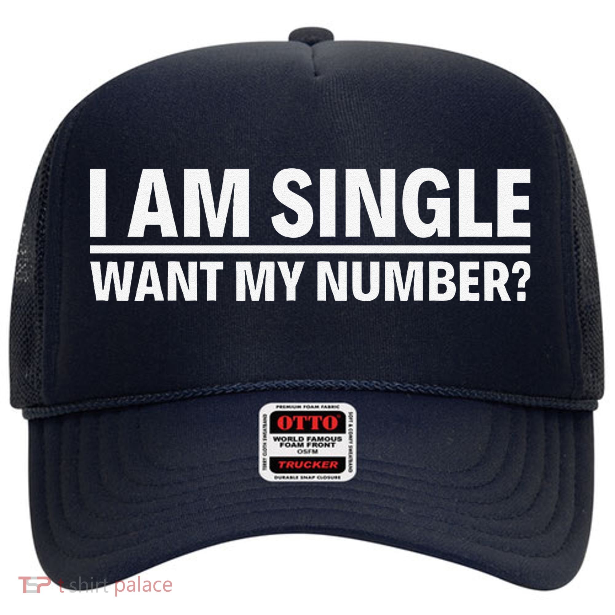 I Am Single Want My Number Hat