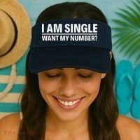 I Am Single Want My Number Visor thumb 2