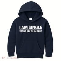 I Am Single Want My Number Kids Hoodie thumb 0
