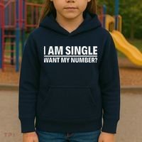 I Am Single Want My Number Kids Hoodie thumb 3