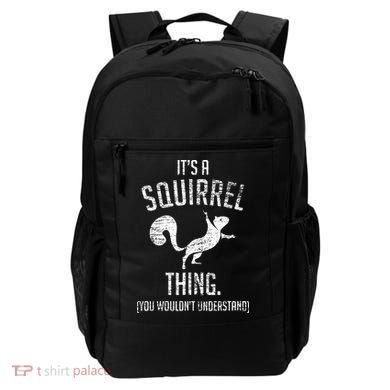 Its A Squirrel Thing Backpack