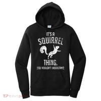 Its A Squirrel Thing Women's Hoodie thumb 0