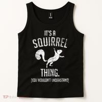 Its A Squirrel Thing Tank Top thumb 2