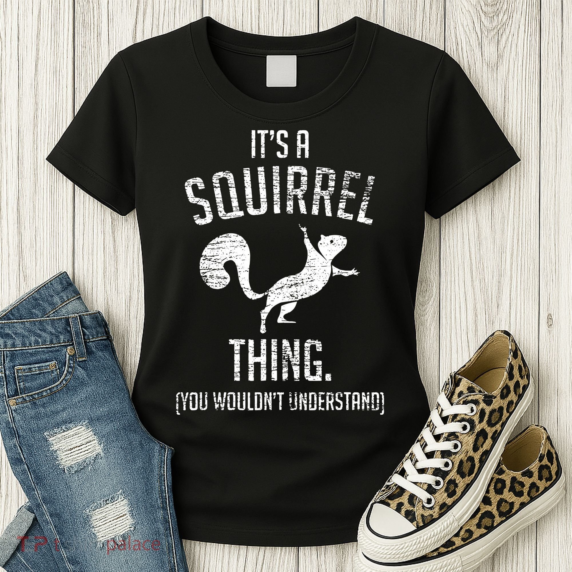 Its A Squirrel Thing Women's T-Shirt