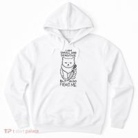 I Am Small And Sensitive But Also Fight Me Funny Cat Hoodie thumb 0