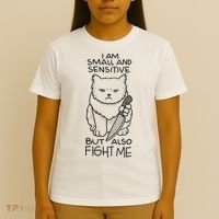 I Am Small And Sensitive But Also Fight Me Funny Cat T-Shirt thumb 4