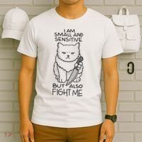 I Am Small And Sensitive But Also Fight Me Funny Cat T-Shirt thumb 6