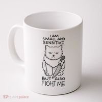 I Am Small And Sensitive But Also Fight Me Funny Cat Coffee Mug thumb 0
