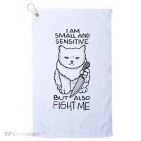 I Am Small And Sensitive But Also Fight Me Funny Cat Golf Towel thumb 0