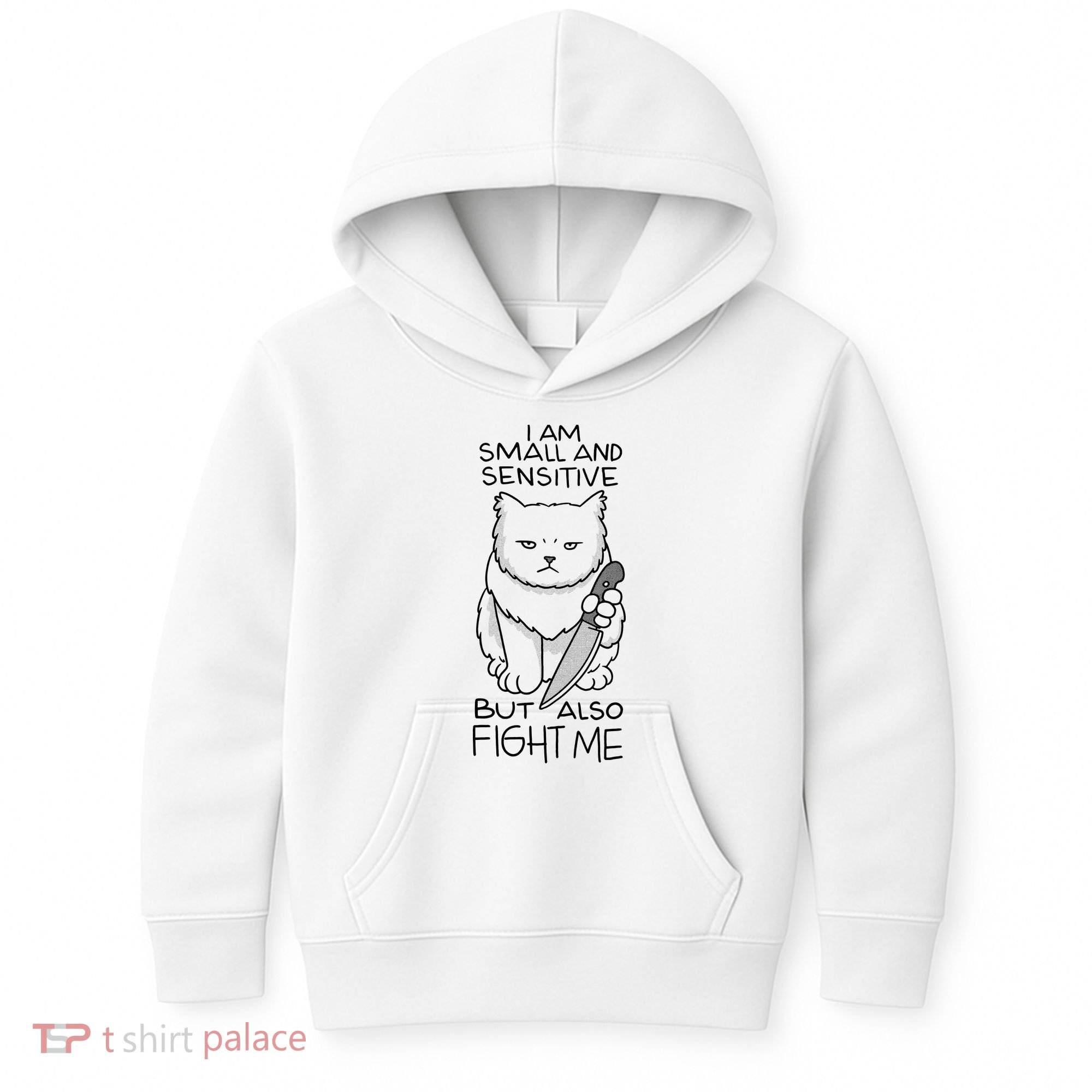 I Am Small And Sensitive But Also Fight Me Funny Cat Kids Hoodie