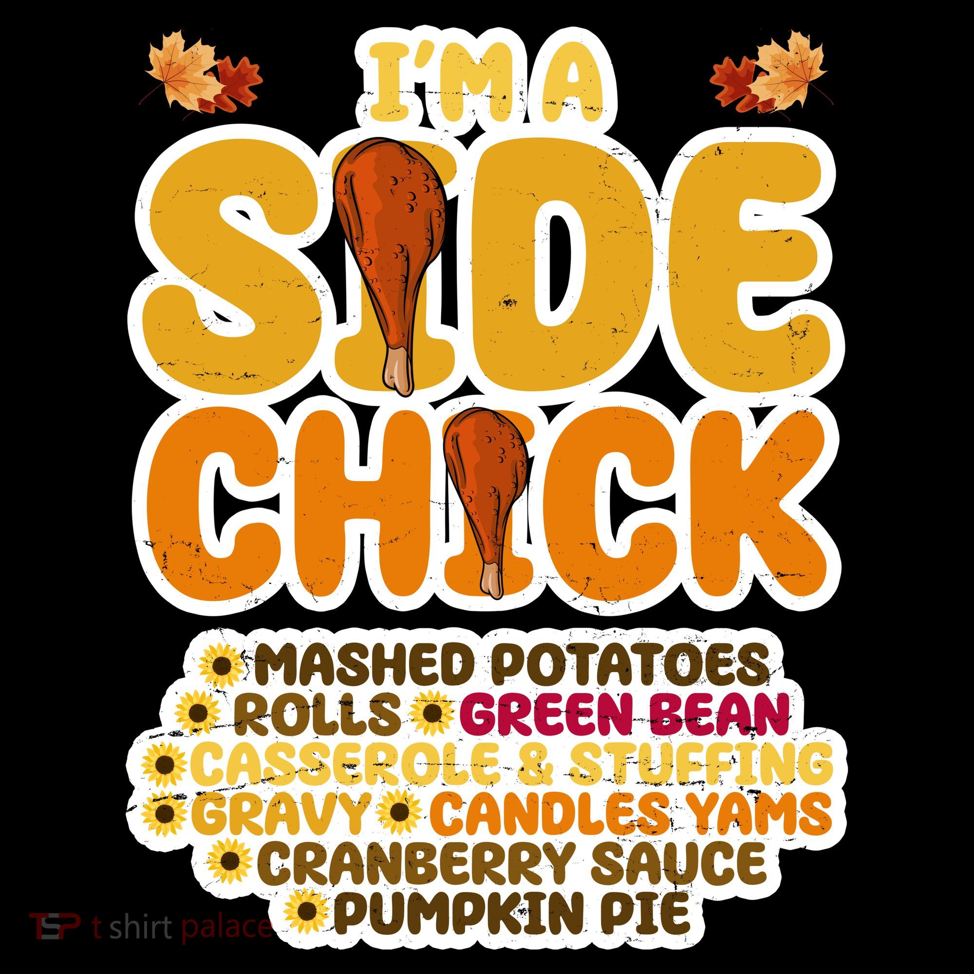 Im A Side Chick Funny Thanksgiving Dinner Backpack