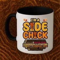 Im A Side Chick Funny Thanksgiving Dinner Coffee Mug thumb 2