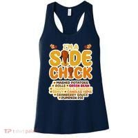 Im A Side Chick Funny Thanksgiving Dinner Women's Tank Top thumb 0