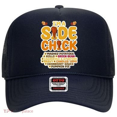 Im A Side Chick Funny Thanksgiving Dinner Hat