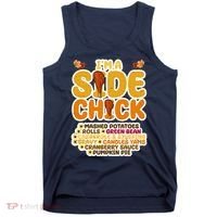 Im A Side Chick Funny Thanksgiving Dinner Tank Top thumb 0