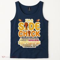 Im A Side Chick Funny Thanksgiving Dinner Tank Top thumb 2