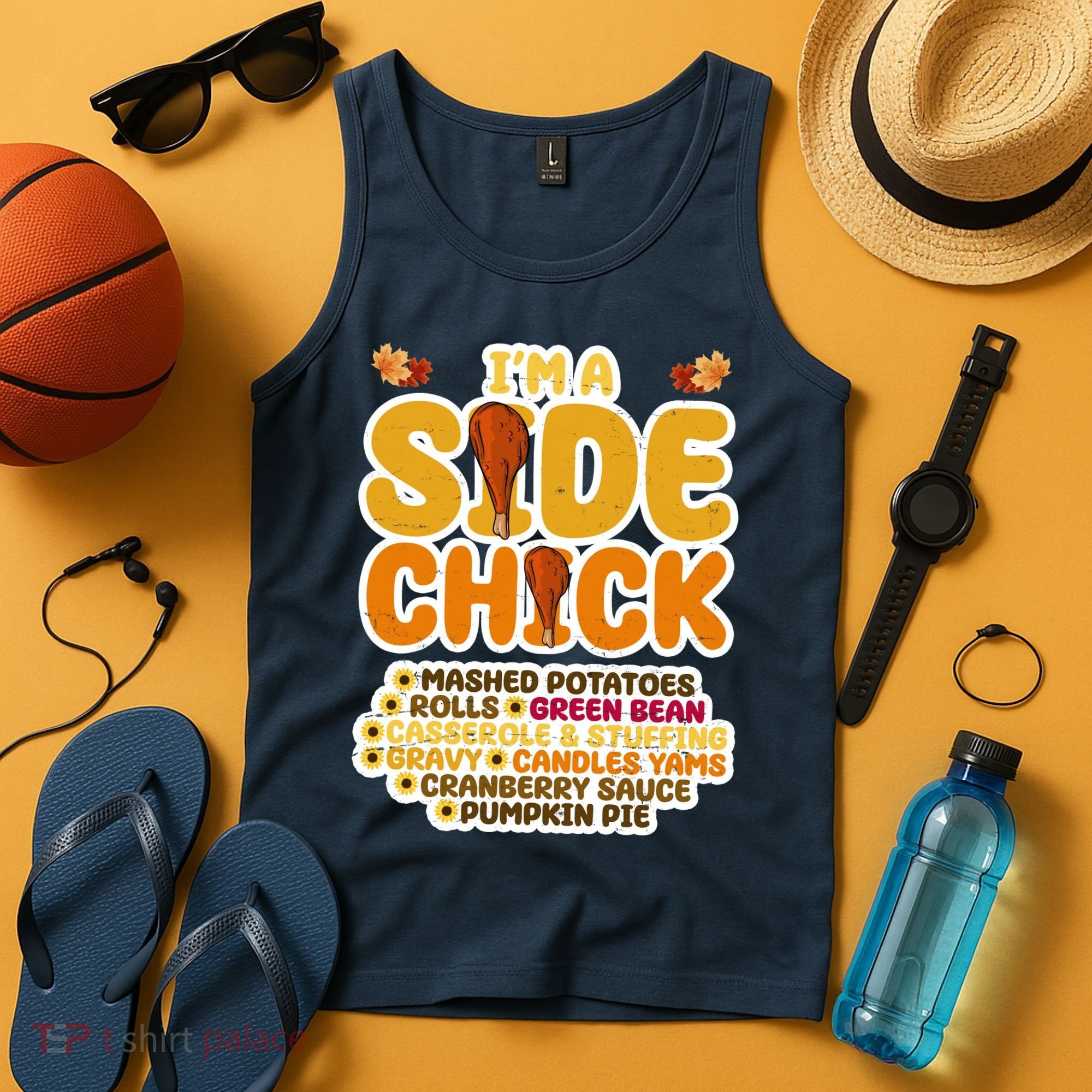 Im A Side Chick Funny Thanksgiving Dinner Tank Top