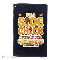Im A Side Chick Funny Thanksgiving Dinner Golf Towel thumb 0