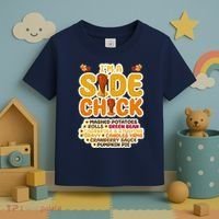 Im A Side Chick Funny Thanksgiving Dinner Toddler T-Shirt thumb 3
