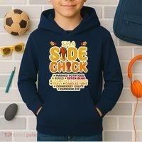 Im A Side Chick Funny Thanksgiving Dinner Kids Hoodie thumb 2